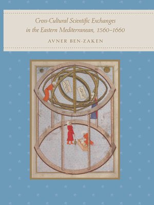 cover image of Cross-Cultural Scientific Exchanges in the Eastern Mediterranean, 1560–1660
